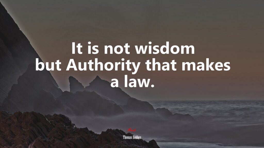 Unraveling the Essence: It's Not Wisdom but Authority that Makes a Law