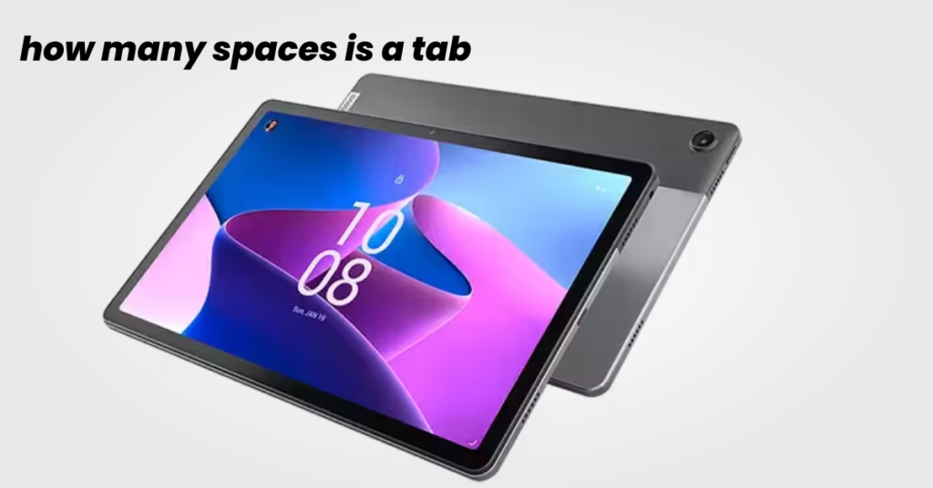 how many spaces is a tab