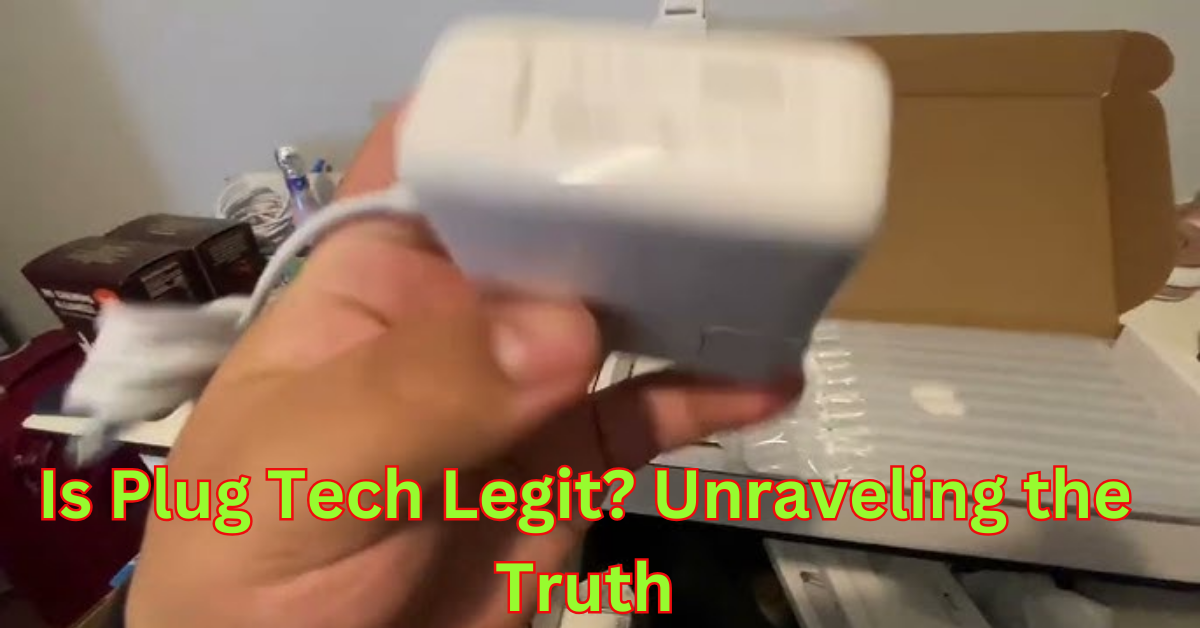 Is Plug Tech Legit